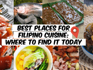 Best Places for Filipino Cuisine Where to Find It Today