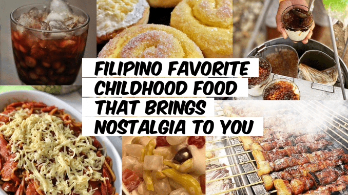 Filipino Favorite Childhood Food that Brings Nostalgia to You